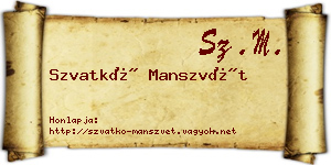 Szvatkó Manszvét névjegykártya